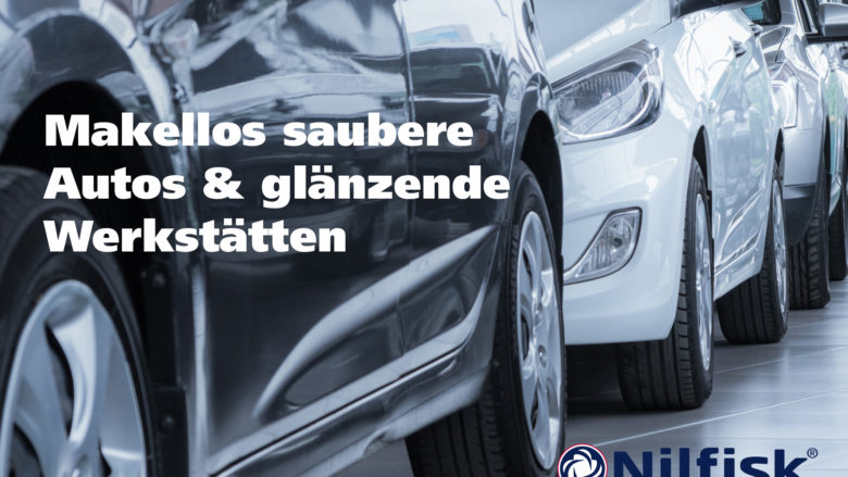 Makellos saubere Autos & glänzende Werkstätten dank Nilfisk Heißwasser Hochdruckreiniger